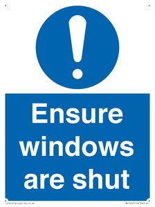 Ensure windows are shut